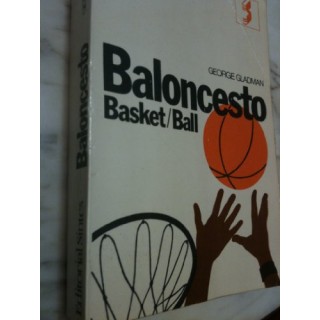 BALONCESTO. BASKET / BALL: ENTRENAMIENTO. TECNICA. FORMACION DE CONJUNTOS (Con 134 ilustraciones y esquemas)